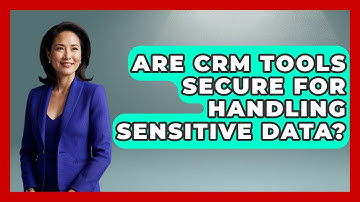 Are CRM Tools Secure for Handling Sensitive Data? | Sales Saas Breakdown News