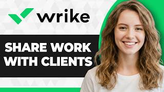 How to Share Your Work with Clients in Wrike (Step By Step) (2026 Guide)