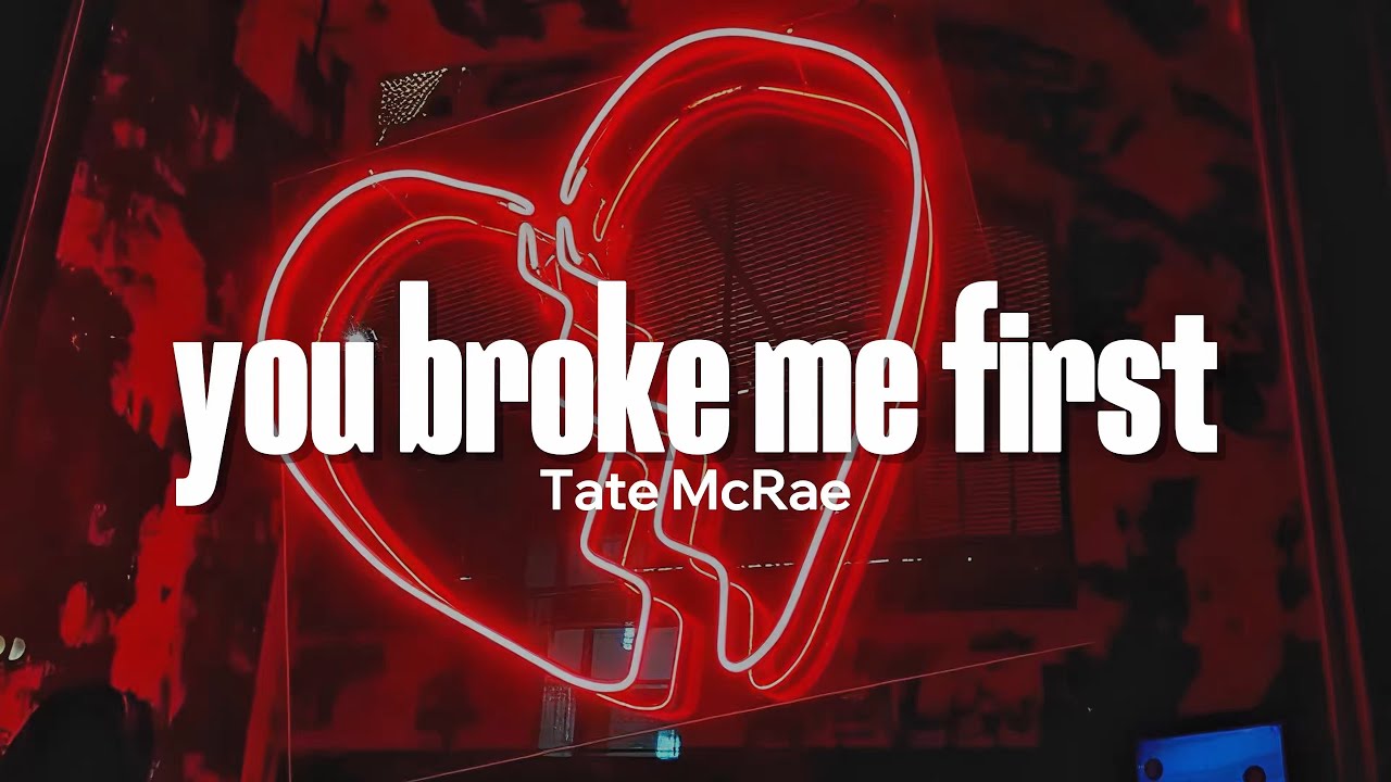 Tate McRae - you broke me first (Lyrics)