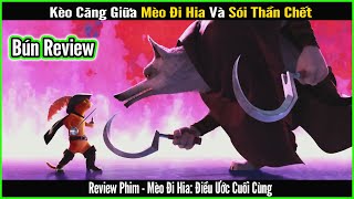 Mèo Đi Hia đối đầu với Sói Thần Chết - REVIEW PHIM: MÈO ĐI HIA - ĐIỀU ƯỚC CUỐI CÙNG || BÚN REVIEW