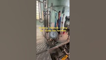 Hệ thống Chiết xuất - Chưng cất - Cô đặc Cao Xáo Tam Phân #fujitank