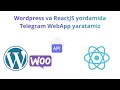 WordPress va WooCommerce&#39;ni Telegram Web App bilan bog&#39;lash: Telegraf.js yordamida