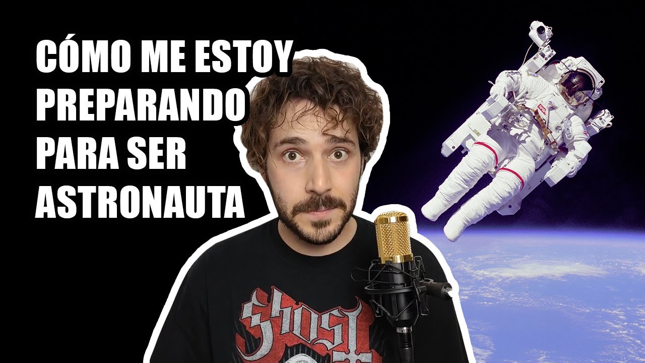 Como Ser Astronauta De La Esa