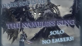 Dark Souls III The Nameless king boss Solo no Embers!
I actually did this quite a while ago, cant believe Ive only just realise I didnt upload it.
This has gotta be the hardest boss to complete solo with no spells, miracles or embers, seriously it took many tries to get this right!
Theres a few more Ive completed now so look forward to seeing those up soon! :) Dark Souls III The Nameless king boss Solo no Embers!