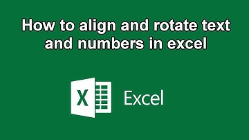 How to align and rotate text and numbers in excel - Excel Tutorial