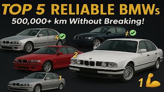 Are BMWs Really Unreliable? Top 5 Legendary Models That Last Forever