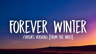Taylor Swift - Forever Winter [Lyrics] (Taylor’s Version) (From the Vault)