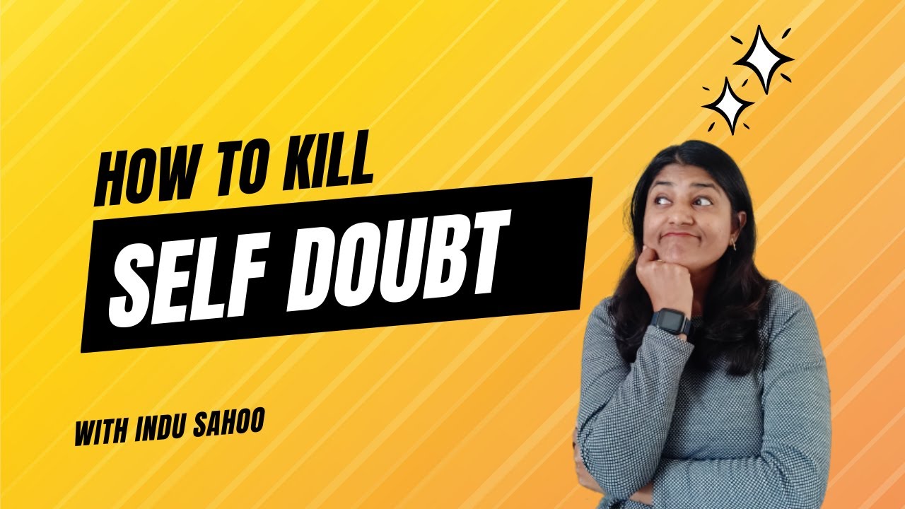 5 simple tips to kill Self Doubt YouTube