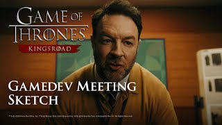 [Game of Thrones: Kingsroad] Gamedev Meeting Sketch