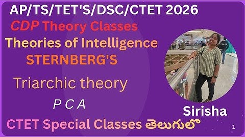 AP TET and DSC#CTET 2026#Theories of intelligence#CDP#Triarchic Theory@sirishapasupuleti1024 