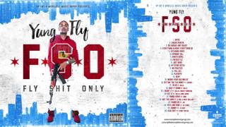 19. Yung Fly - Hunnit [FSO - Fly Shit Only]