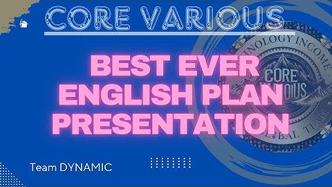 CORE VARIOUS ENGLISH PLAN PRESENTATION BY TEAM DYNAMIC.