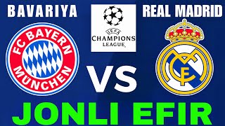 BAVARIYA REAL MADRID JONLI EFIR BAYERN MUNCHEN REAL MADRID LIVE БАВАРИЯ РЕАЛ МАДРИД ПРЯМОЙ ЭФИР