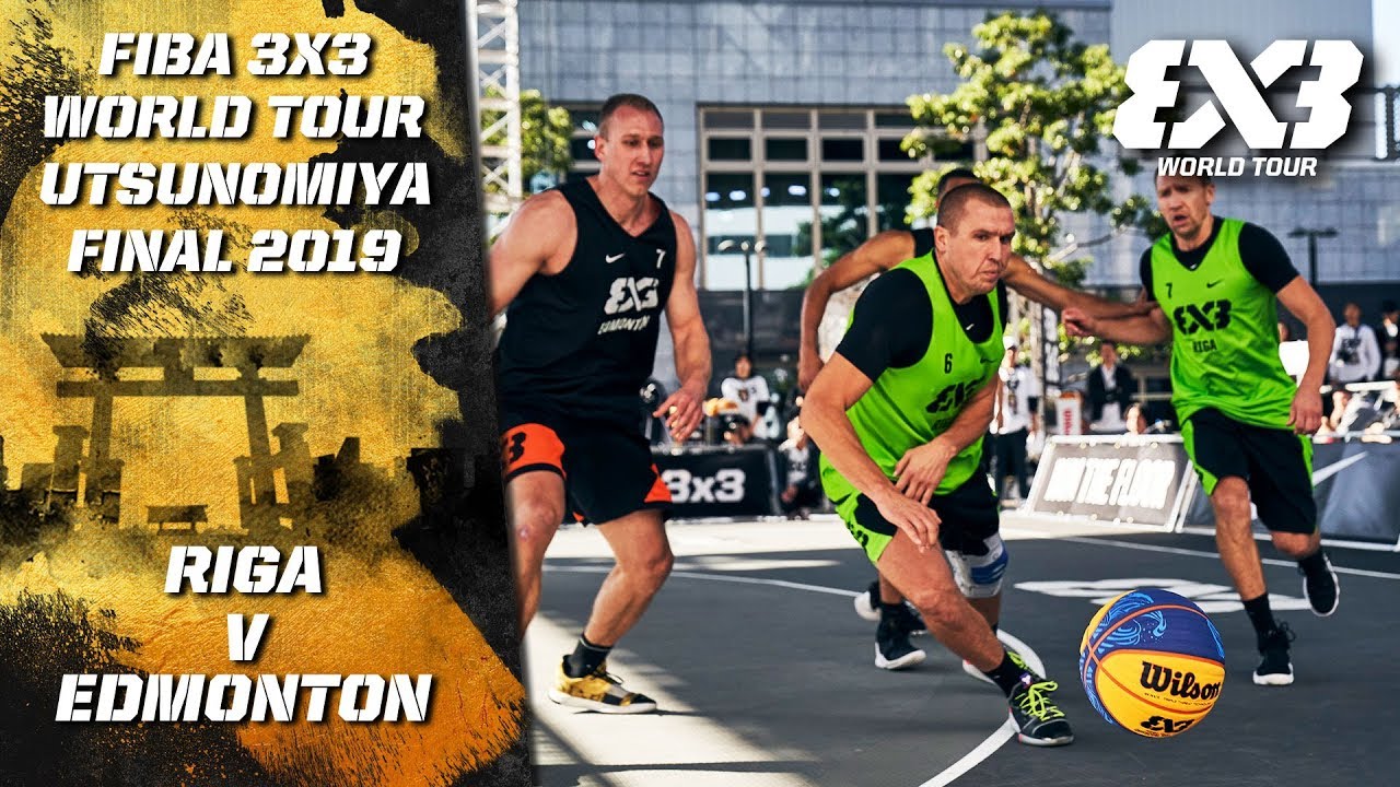 Riga v Edmonton | Full Game | FIBA 3x3 World Tour - Utsunomiya Final 2019