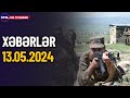 Erməniləri qorxuya salan olay (Xəbərlər 13.05.2024)