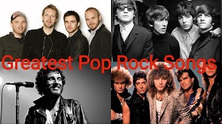 Top 25 Greatest Pop Rock Songs Of All Time
