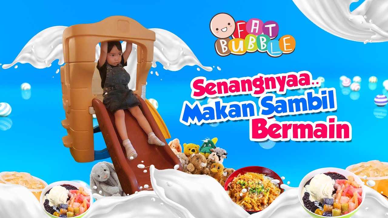 Ini Diaaa.. Tempat Makan yang Asik Sambil Ajak Anak Bermain - Fat