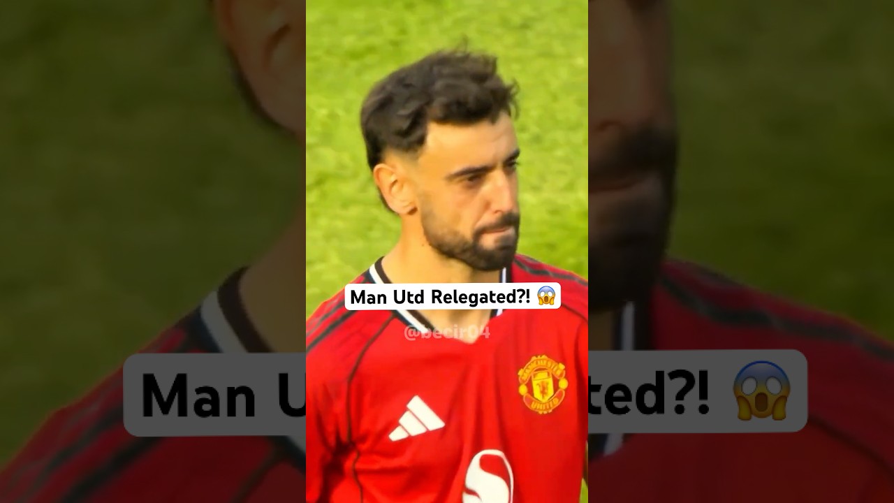 What If Man United Relegated? 😱