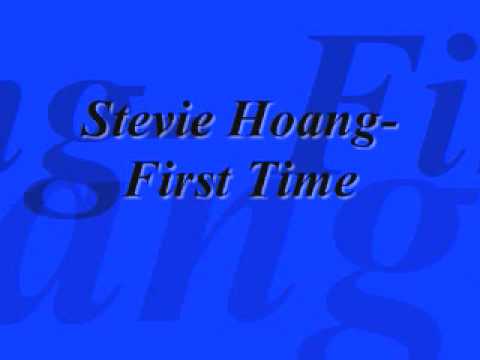 Stevie Hoang  First Time 2009
