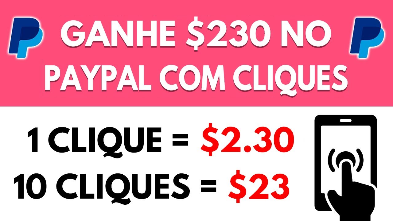 1 Clique = $2.30 | 100 Cliques = $230 (GRÁTIS) Ganhe Dinheiro no PayPal com Cliques