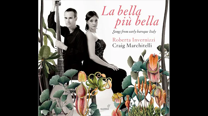 Roberta Invernizzi, Craig Marchitelli / La bella p...