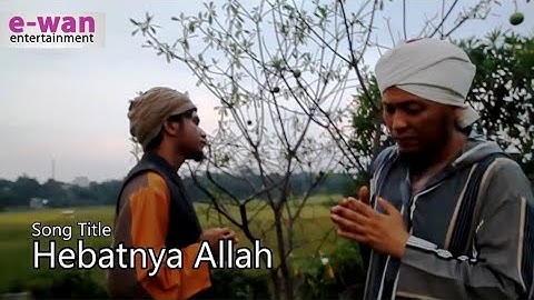 HebatNya Allah | Iwan Syahman X Iwan Junior (Official Music Video)