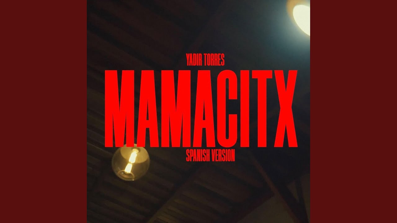 MAMACITX (Spanish Version)