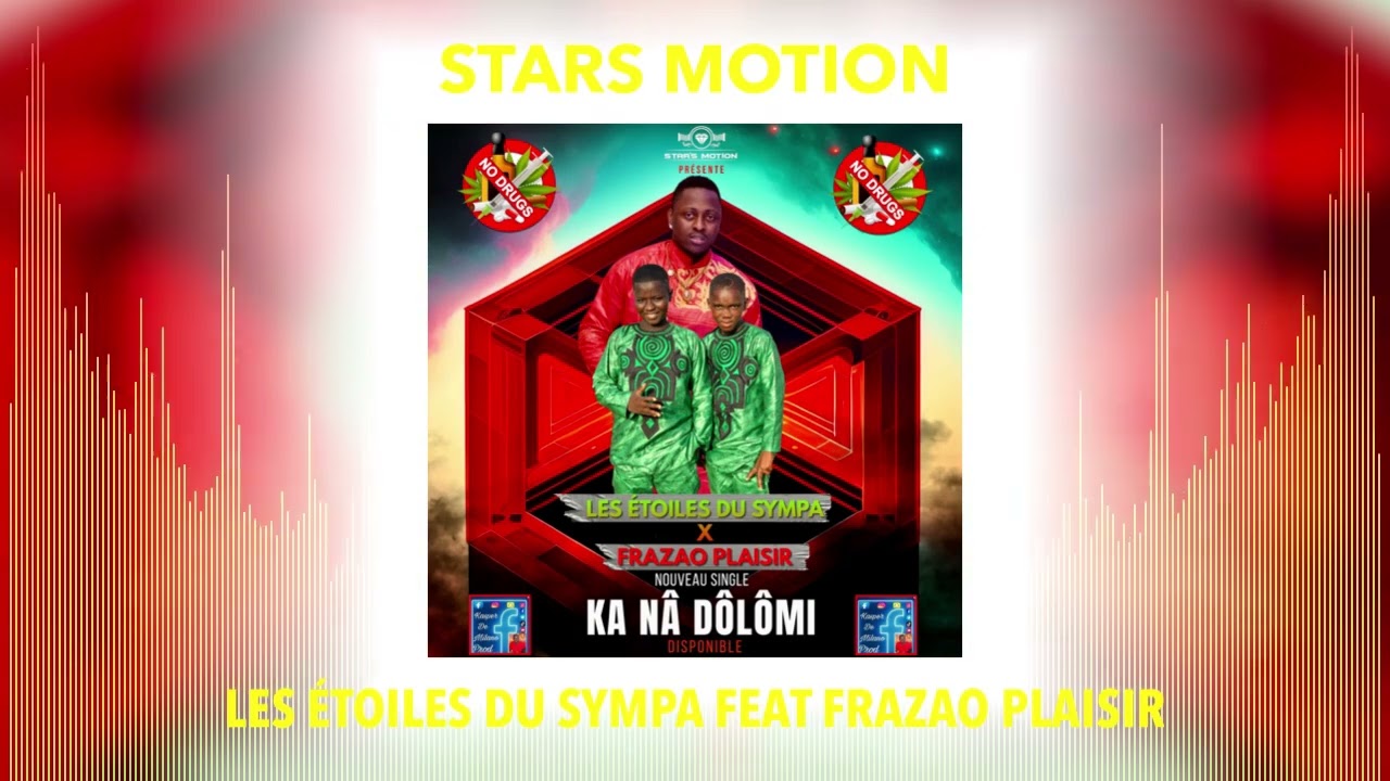 LES ÉTOILES DU SYMPA feat FRAZAO PLAISIR #KA NA DÔLÔMI
