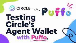 Testing Circle's Agentic Wallet with Puffo