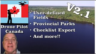 Drone Pilot Canada v2.1: User-defined Fields, Provincial Parks, and much much more! screenshot 1