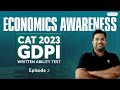 Cat 2023 gdpi wat  episode 02  economics awareness with lokesh sharma