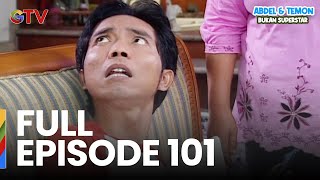 Download Lagu FULL EPISODE 101 | ABDEL \u0026 TEMON BUKAN SUPERSTAR MP3