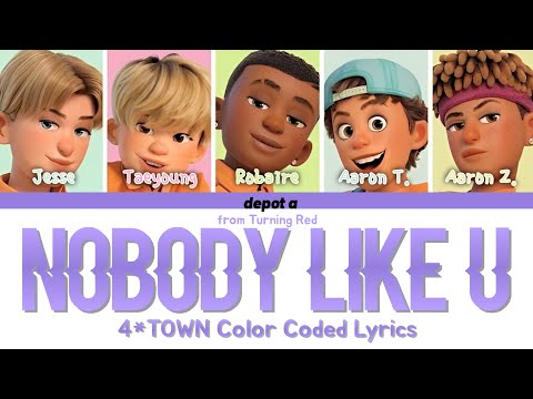 'Nobody Like U' Lyrics from "Turning Red" - 4*TOWN (Color Coded Lyrics)