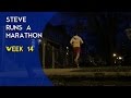 Steve Runs A Marathon, Week 14 | Gearist