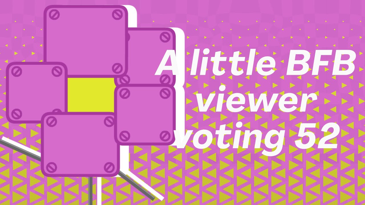 A little BFB viewer voting 52 - YouTube