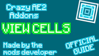[Tutorial] Crazy AE2 Addons - View Cells