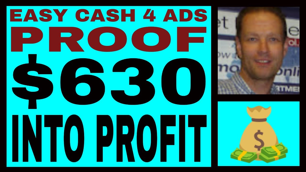 Easy Cash 4 Ads Review 630 Into PROFIT PROOF NO MONTHLY