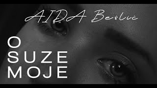 Aida Bešlić - O, Suze Moje