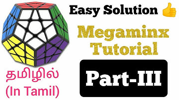 How to solve a Megaminx  [PART-3] | Megaminx Tutorial Tamil (தமிழில்) [Beginner Method]