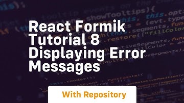 react formik tutorial 8 displaying error messages