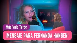 Fernanda Hansen recibió un lindo mensaje de su hermana - Más Vale Tarde 2016