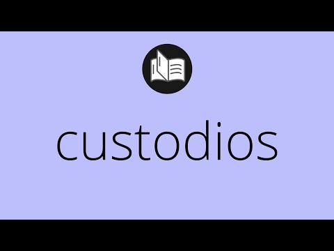 Video: ¿Cuál es el significado de custodios?