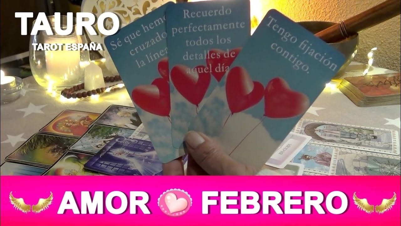 TAURO ♉️AMOR Febrero 2026 💖HOY TAROT AMOR - YouTube