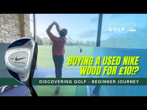 Buying a SURPRISE Nike Wood for £10 - Beginner Journey EP02 // Discovering Golf