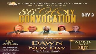 PILGRIM CHURCH OF GOD OF JAMAICA 86TH HOLY CONVOCATION DAY 2