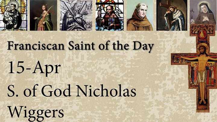 Apr 15 - Serv. of God Nicholas Wiggers - Francisca...