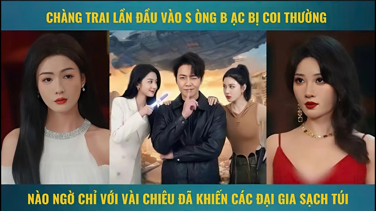 Chàng trai lần đầu vào s.ò.n.g b.ạ.c.bị coi thường chỉ với vài chiêu đã khiến các đại gia sạch túi