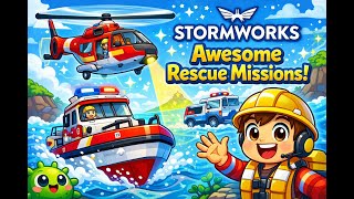 Stormworks Awesome Rescue Missions!