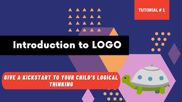LOGO - Know all about Logo programming | Tutorial #1  (Beginner