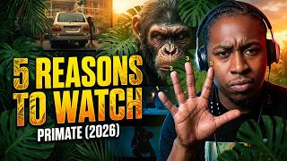 Primate (2026) 5 Reasons to Watch 